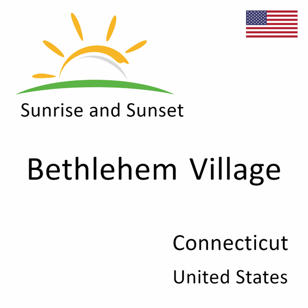 Sunrise and sunset times for Bethlehem Village, Connecticut, United States