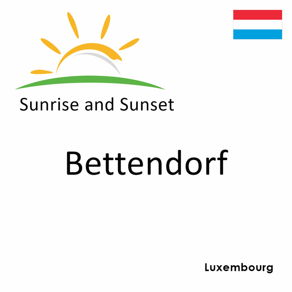 Sunrise and sunset times for Bettendorf, Luxembourg