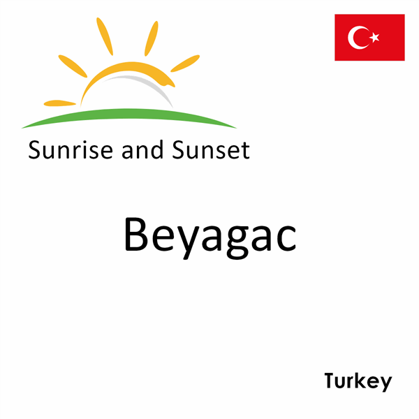 Sunrise and sunset times for Beyagac, Turkey