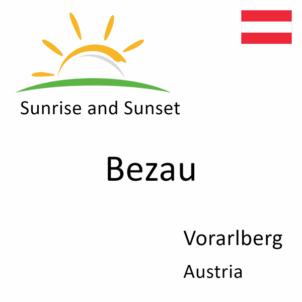 Sunrise and sunset times for Bezau, Vorarlberg, Austria