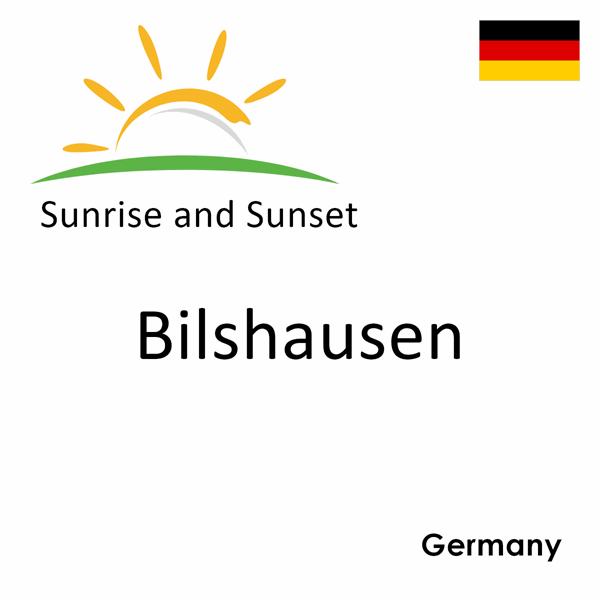 Sunrise and sunset times for Bilshausen, Germany