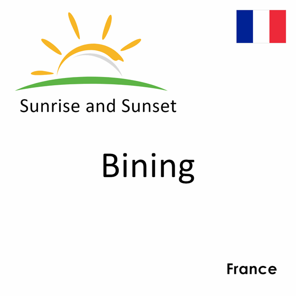 Sunrise and sunset times for Bining, France