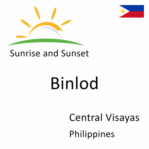 Sunrise and sunset times for Binlod, Central Visayas, Philippines