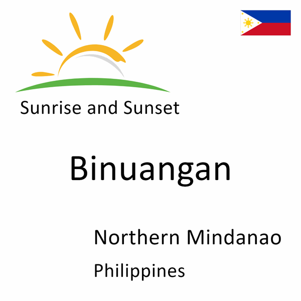 Sunrise and sunset times for Binuangan, Northern Mindanao, Philippines