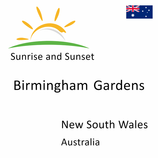 Sunrise and sunset times for Birmingham Gardens, New South Wales, Australia