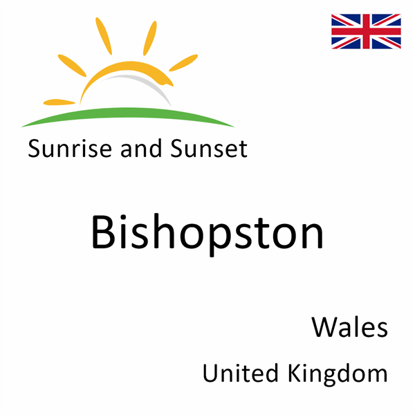 Sunrise and sunset times for Bishopston, Wales, United Kingdom