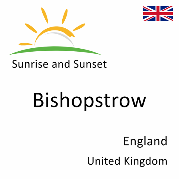 Sunrise and sunset times for Bishopstrow, England, United Kingdom