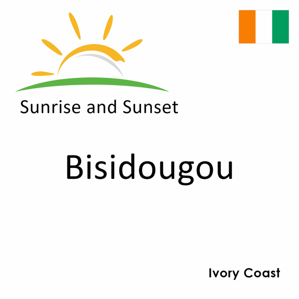 Sunrise and sunset times for Bisidougou, Ivory Coast