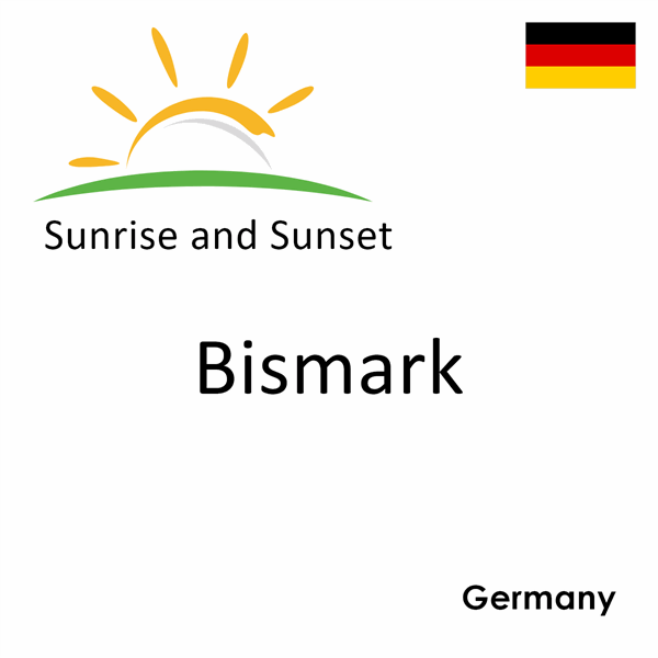 Sunrise and sunset times for Bismark, Germany