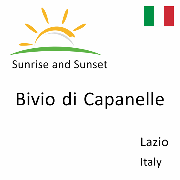 Sunrise and sunset times for Bivio di Capanelle, Lazio, Italy