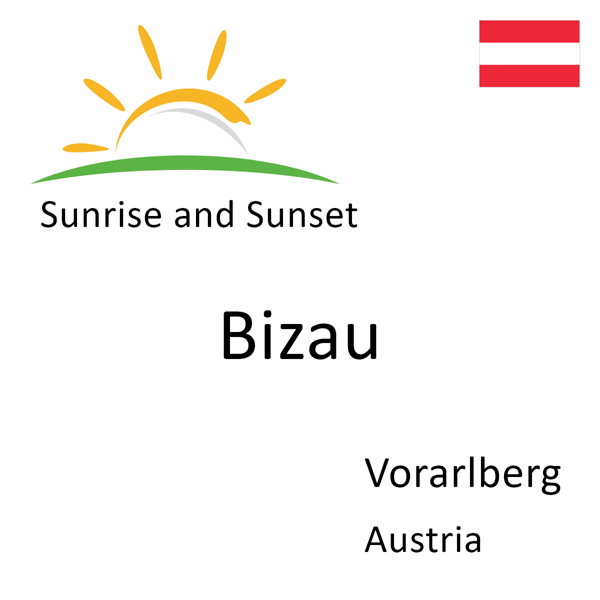 Sunrise and sunset times for Bizau, Vorarlberg, Austria