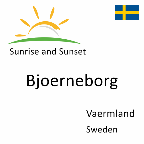 Sunrise and sunset times for Bjoerneborg, Vaermland, Sweden