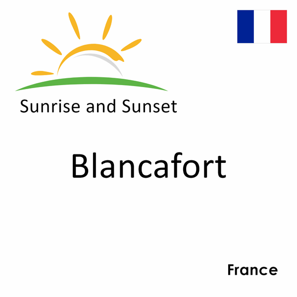 Sunrise and sunset times for Blancafort, France