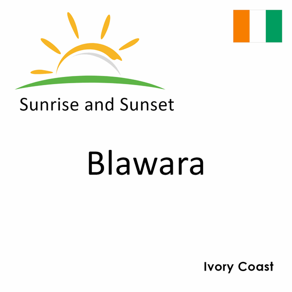 Sunrise and sunset times for Blawara, Ivory Coast