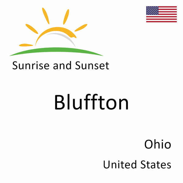 Sunrise and sunset times for Bluffton, Ohio, United States