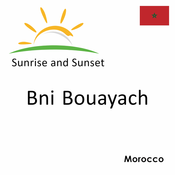 Sunrise and sunset times for Bni Bouayach, Morocco