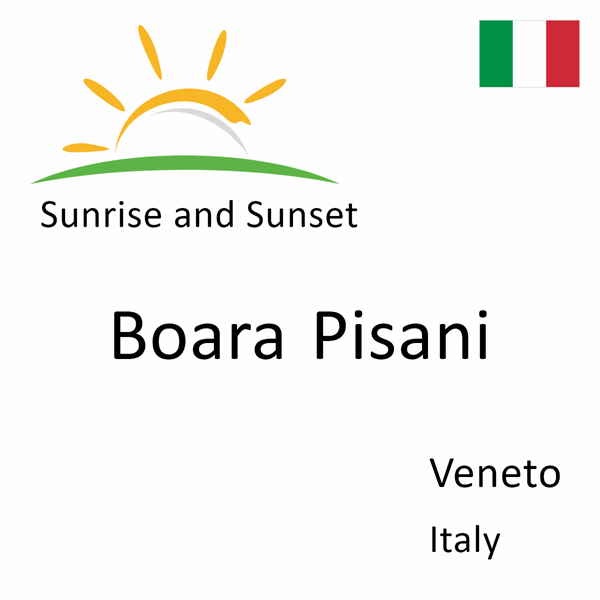 Sunrise and sunset times for Boara Pisani, Veneto, Italy