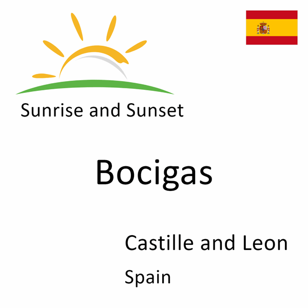 Sunrise and sunset times for Bocigas, Castille and Leon, Spain