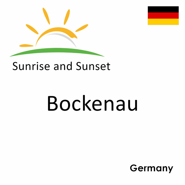 Sunrise and sunset times for Bockenau, Germany