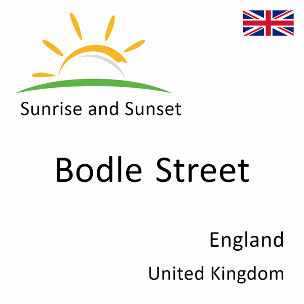 Sunrise and sunset times for Bodle Street, England, United Kingdom