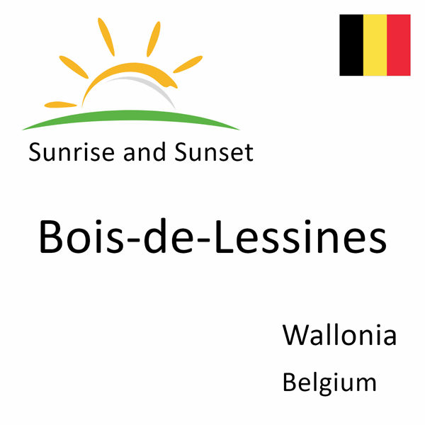 Sunrise and sunset times for Bois-de-Lessines, Wallonia, Belgium