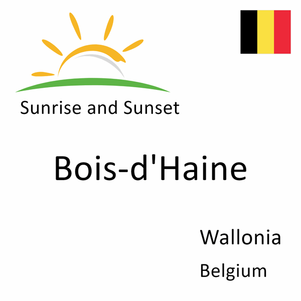 Sunrise and sunset times for Bois-d'Haine, Wallonia, Belgium