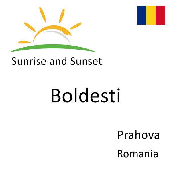 Sunrise and sunset times for Boldesti, Prahova, Romania