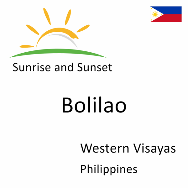 Sunrise and sunset times for Bolilao, Western Visayas, Philippines