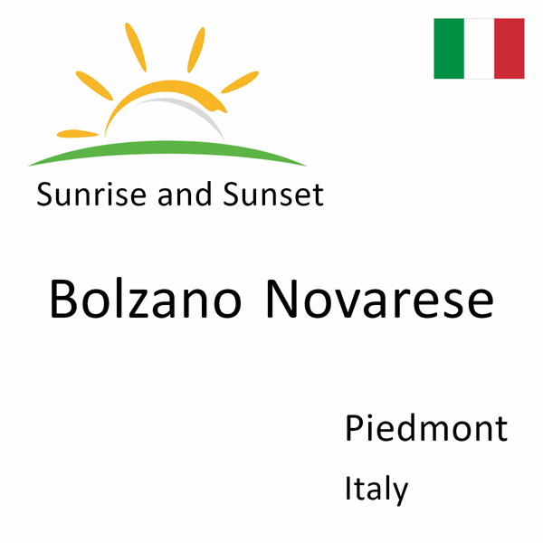 Sunrise and sunset times for Bolzano Novarese, Piedmont, Italy