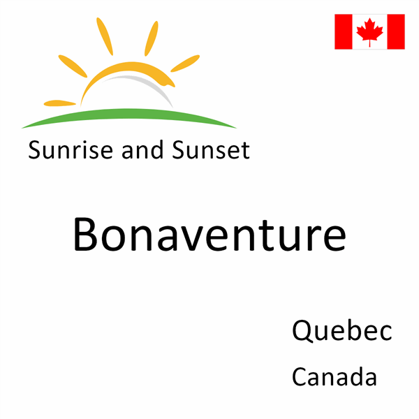 Sunrise and sunset times for Bonaventure, Quebec, Canada