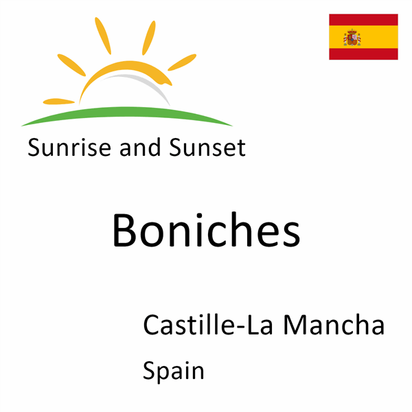 Sunrise and sunset times for Boniches, Castille-La Mancha, Spain