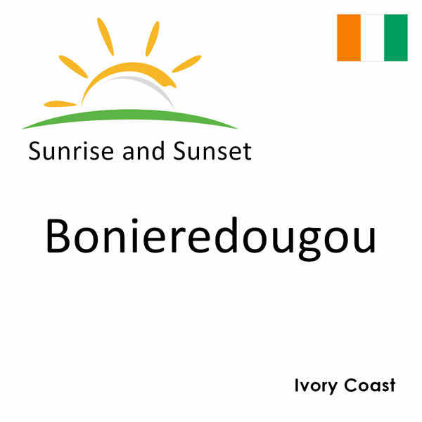 Sunrise and sunset times for Bonieredougou, Ivory Coast