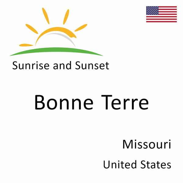 Sunrise and sunset times for Bonne Terre, Missouri, United States