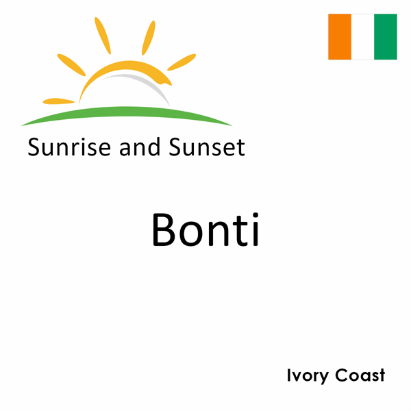 Sunrise and sunset times for Bonti, Ivory Coast