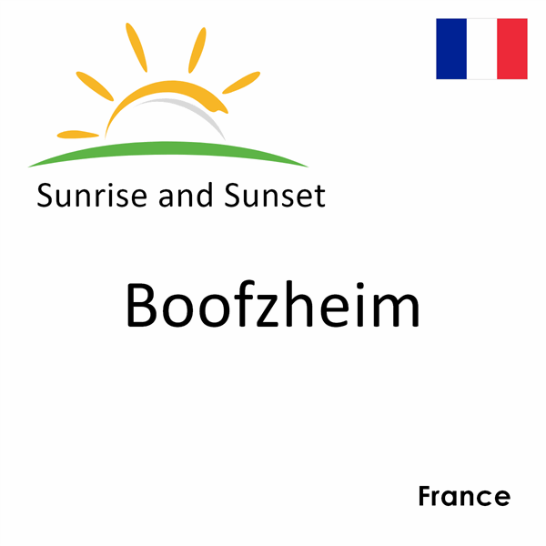 Sunrise and sunset times for Boofzheim, France