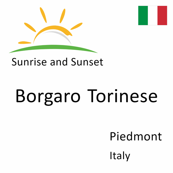 Sunrise and sunset times for Borgaro Torinese, Piedmont, Italy