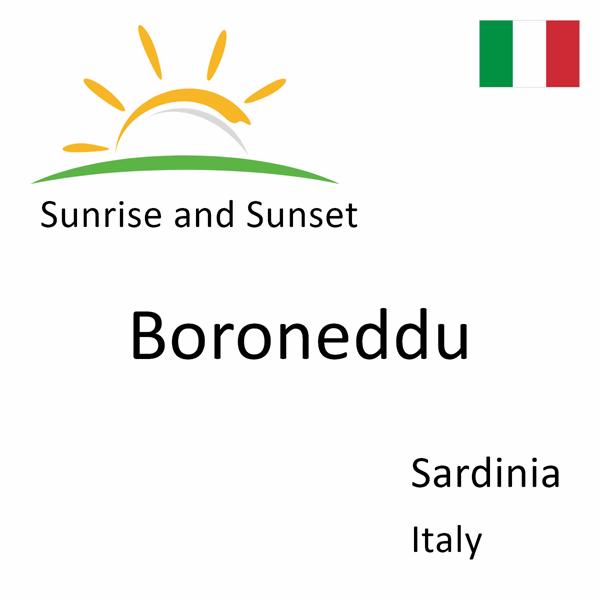 Sunrise and sunset times for Boroneddu, Sardinia, Italy