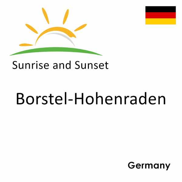 Sunrise and sunset times for Borstel-Hohenraden, Germany