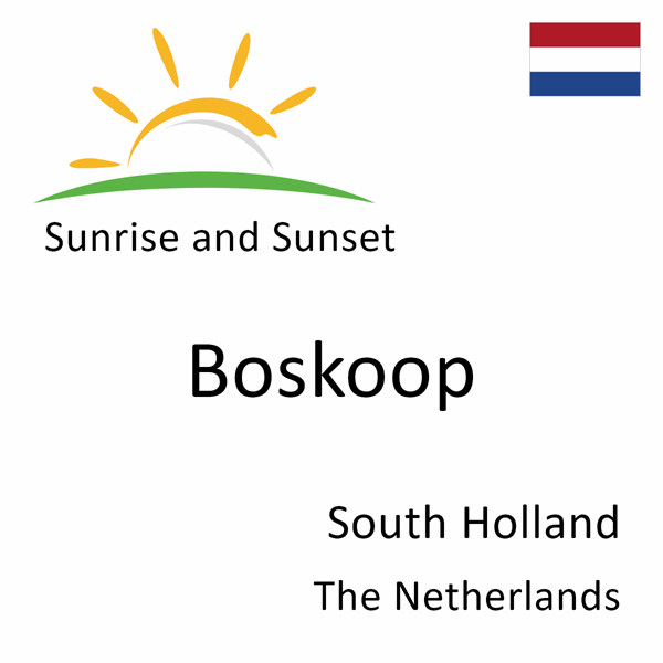 Sunrise and sunset times for Boskoop, South Holland, The Netherlands