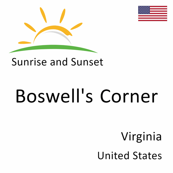 Sunrise and sunset times for Boswell's Corner, Virginia, United States