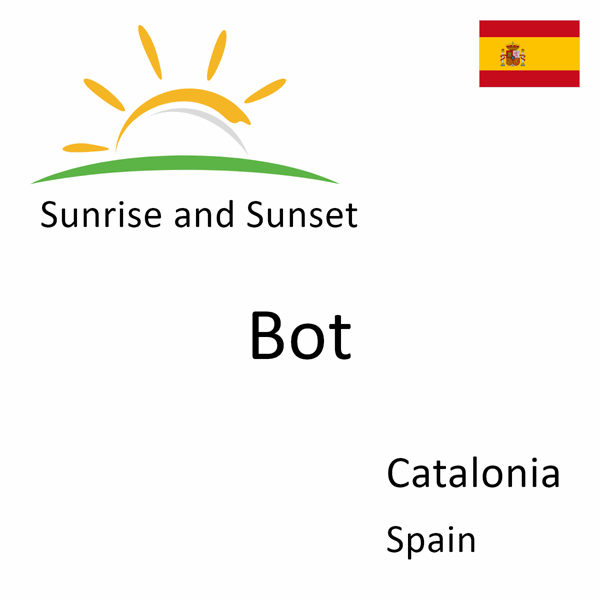 Sunrise and sunset times for Bot, Catalonia, Spain