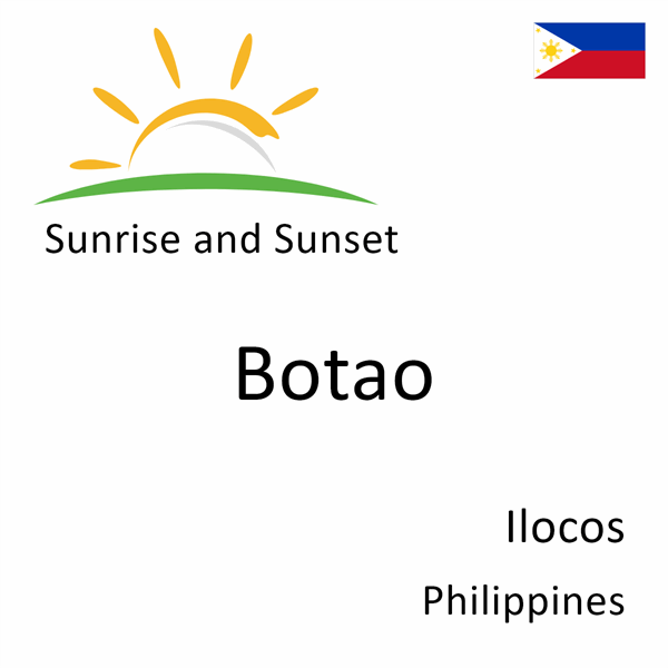 Sunrise and sunset times for Botao, Ilocos, Philippines