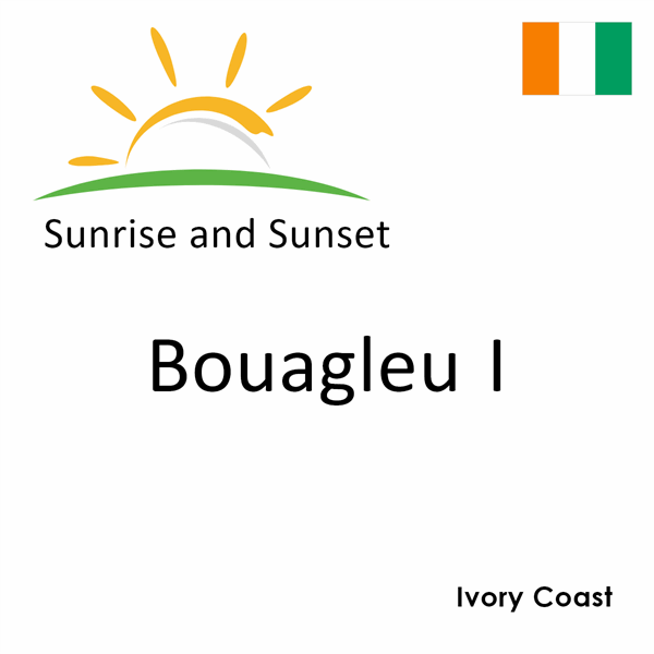 Sunrise and sunset times for Bouagleu I, Ivory Coast