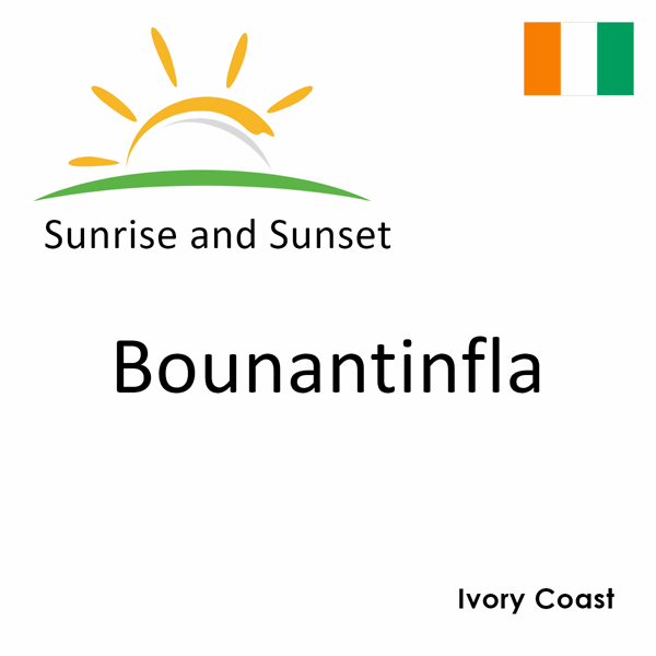 Sunrise and sunset times for Bounantinfla, Ivory Coast