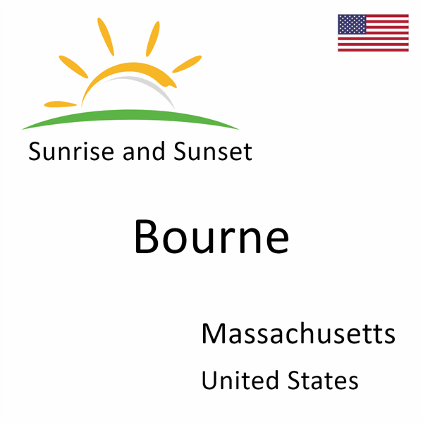 Sunrise and sunset times for Bourne, Massachusetts, United States