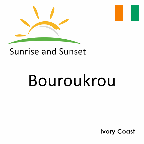 Sunrise and sunset times for Bouroukrou, Ivory Coast