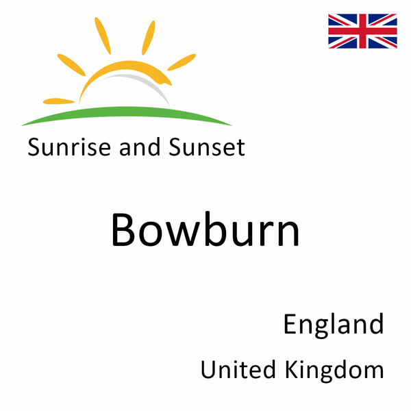 Sunrise and sunset times for Bowburn, England, United Kingdom