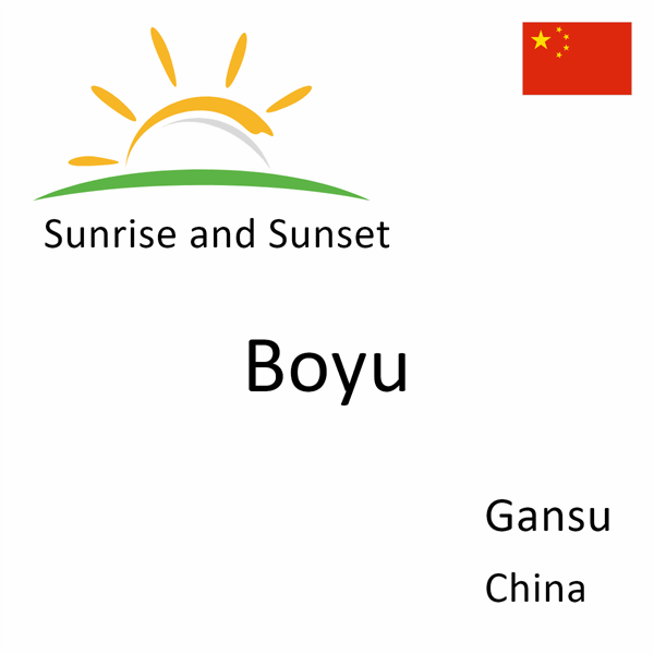 Sunrise and sunset times for Boyu, Gansu, China