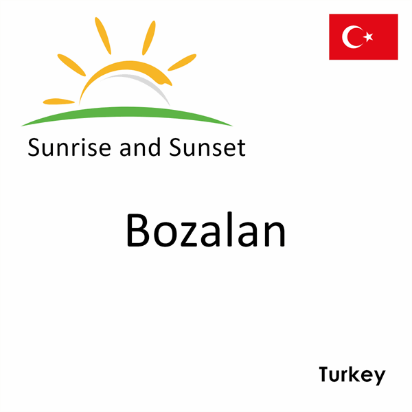 Sunrise and sunset times for Bozalan, Turkey