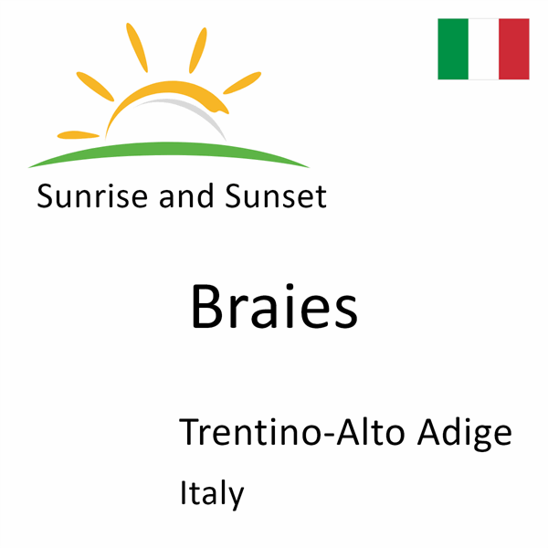 Sunrise and sunset times for Braies, Trentino-Alto Adige, Italy